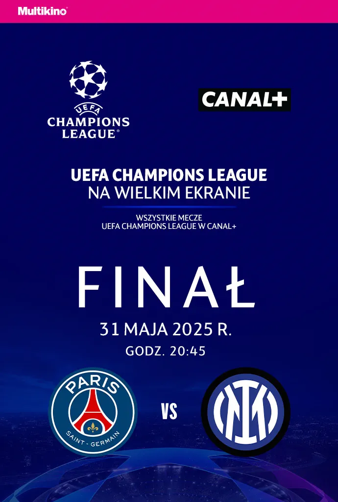 LIGA MISTRZÓW UEFA - FINAŁ 2025